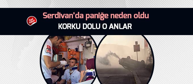 Serdivan'da korku dolu anlar