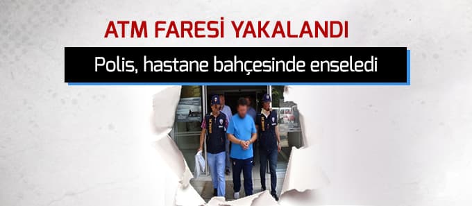 ATM faresi yakalandı