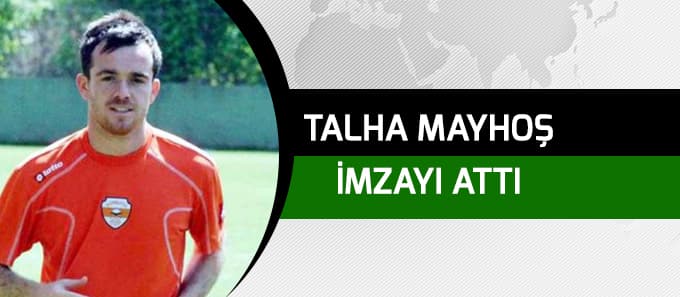 Talha Mayhoş imzayı attı