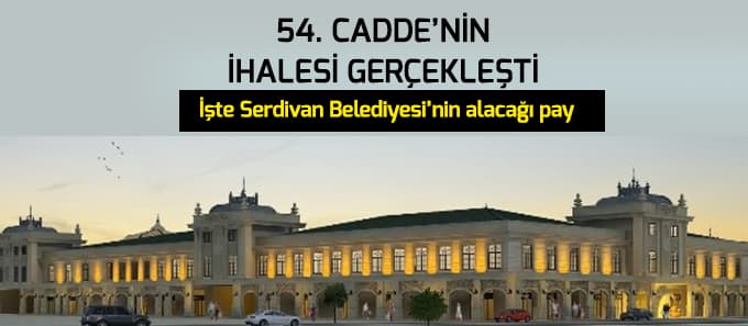 54. Cadde'nin ihalesi gerçekleşti