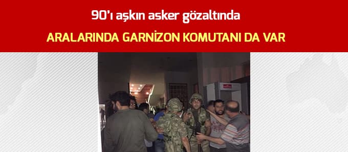 110 asker gözaltında