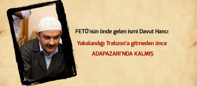 Davut Hancı Adapazarı'nda kalmış