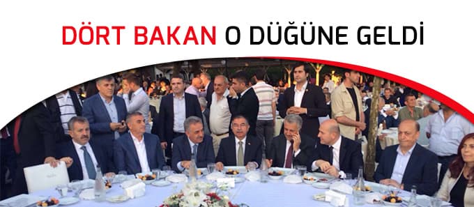 4 Bakan o düğüne geldi