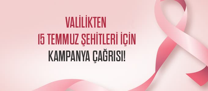 Valilikten 15 Temmuz kampanya çağrısı