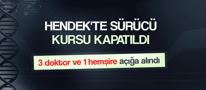 Hendek'te sürücü kursu kapatıldı