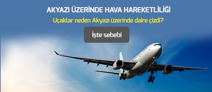 Akyazı üzerinde hava hareketliliği