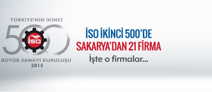 İSO ikinci 500'de Sakarya'dan 21 firma yer aldı