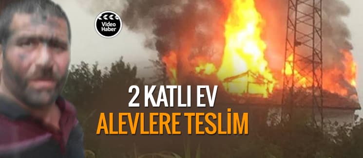 2 katlı ev, alevlere teslim