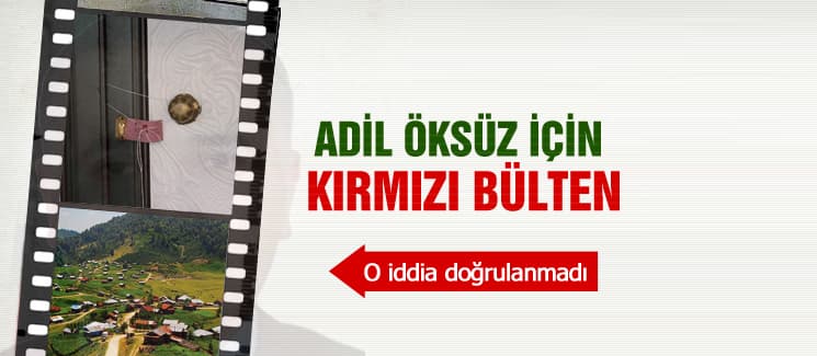 Adil Öksüz için kırmızı bülten