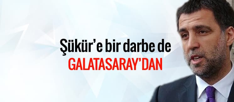 Hakan Şükür'e bir darbe de Galatasaray'dan