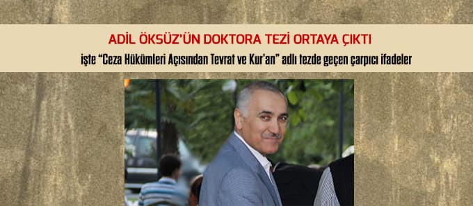 Adil Öksüz'ün Doktora tezi ortaya çıktı