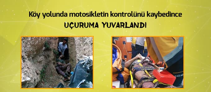 Köy yolunda uçuruma yuvarlandı
