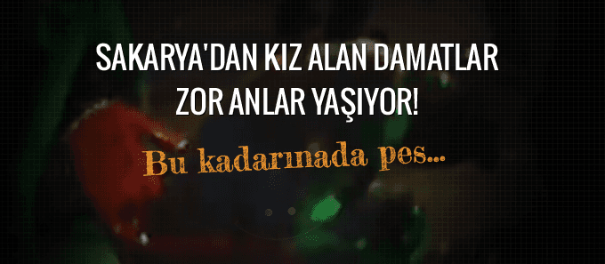 Sakarya'dan kız alan damatların zor anları