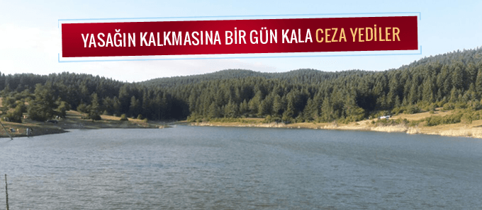Av yasağın kalkmasına bir gün kala ceza yediler