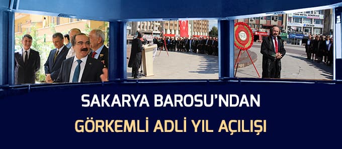 Sakarya Barosu'ndan görkemli Adli Yıl açılışı