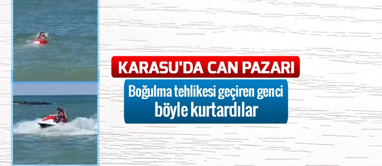 Boğulma tehlikesi geçiren genci böyle kurtardılar