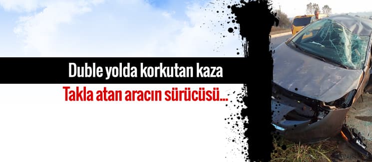Duble yolda korkutan kaza
