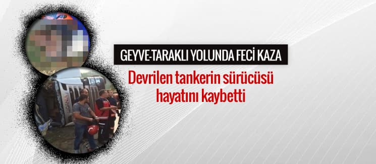 Geyve-Taraklı yolunda feci kaza: 1 ölü!