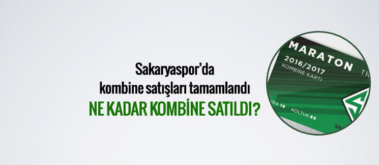 Sakaryaspor'da ne kadar kombine bilet satıldı?