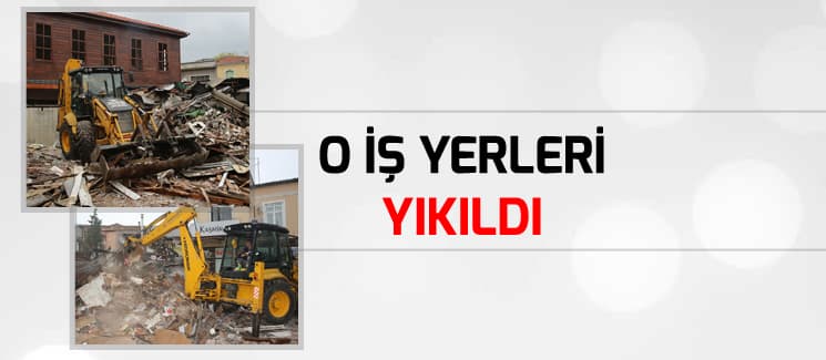 Orta Cami etrafındaki iş yerleri yıkıldı