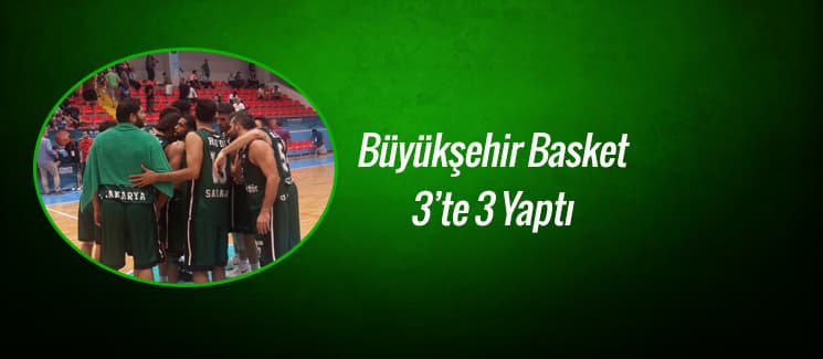 Büyükşehir Basket, doludizgin devam ediyor