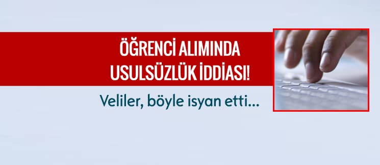 Öğrenci alımında usulsüzlük iddiası