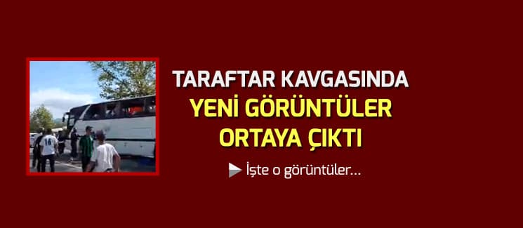 Taraftarlar arasında çıkan kavganın yeni görüntüleri