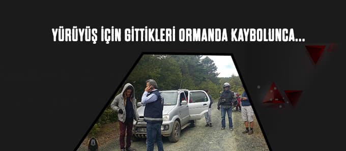 Ormanda yürürken kayboldular