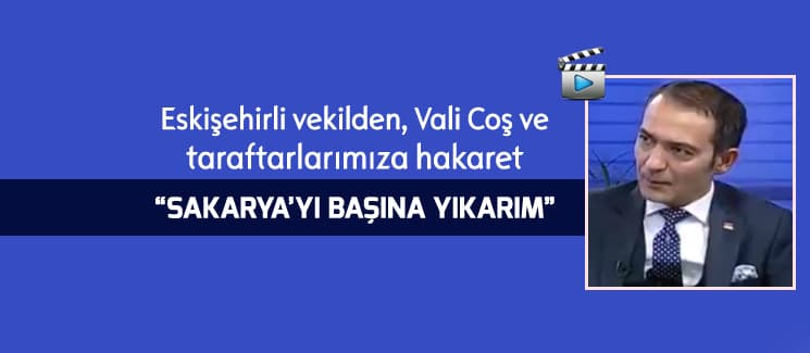 Eskişehirli vekilden, Vali Coş'a tehdit
