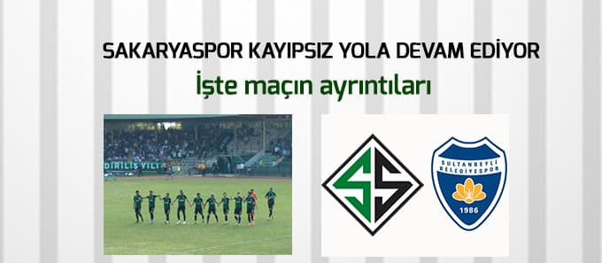 Sakaryaspor, Sultanbeyli Belediyespor maç sonucu