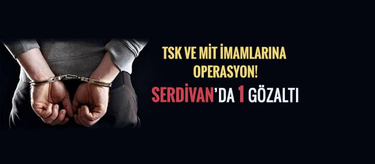 Serdivan'da FETÖ'den gözaltı!