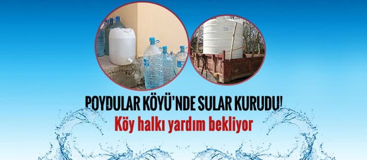 Poydular Köyü'nde sular kurudu!