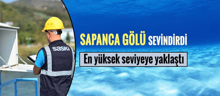 Sapanca Gölü, en yüksek seviyesine yaklaştı