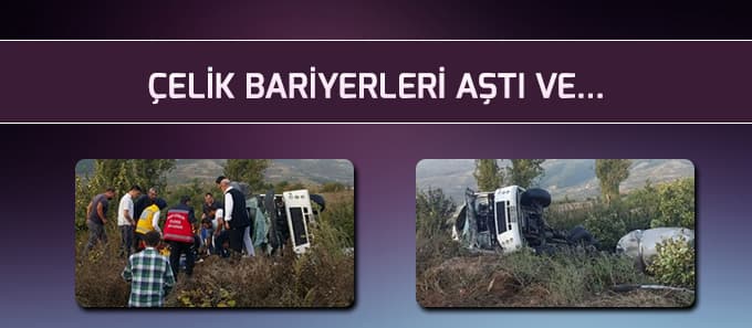 Çelik Bariyerleri aştı ve...
