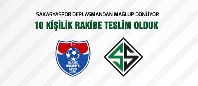 Sakaryaspor deplasmandan mağlup döndü