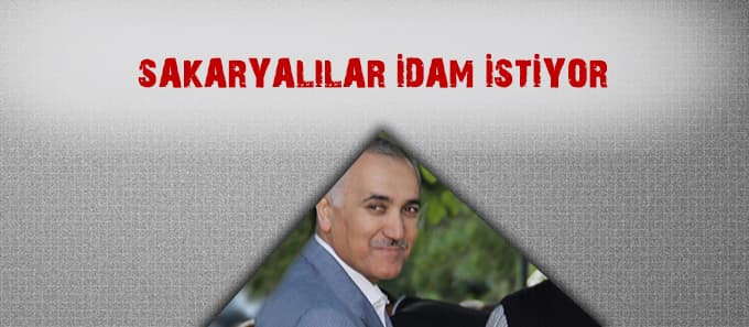 Sakaryalılar Adil Öksüz'e idam istiyor