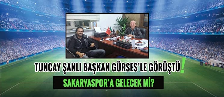 Tuncay Şanlı, Başkan Gürses'le görüştü