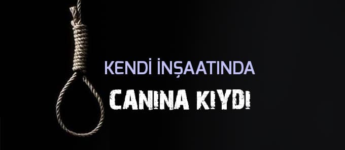 Boş İnşaatta iple kendini astı