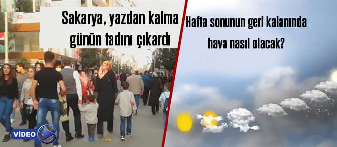 Sakarya yazdan kalma günün tadını çıkardı 