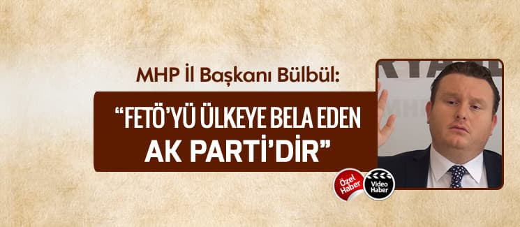 MHP'li Bülbül, "Türk halkına hakarettir"