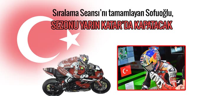 Kenan Sofuoğlu, sezonu Katar'da kapatıyor