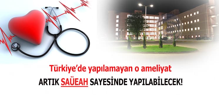 SAÜEAH'tan Türkiye'de bir ilk