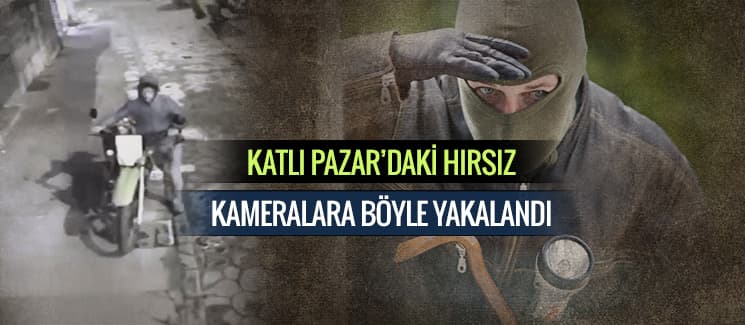 Katlı Pazar'daki hırsız kameralara yakalandı