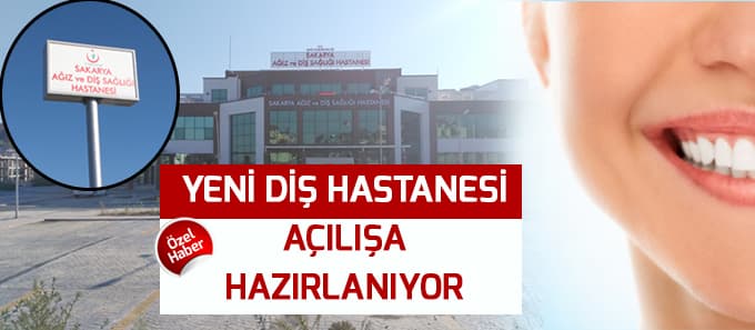 Yeni Diş Hastanesi açılışa hazırlanıyor
