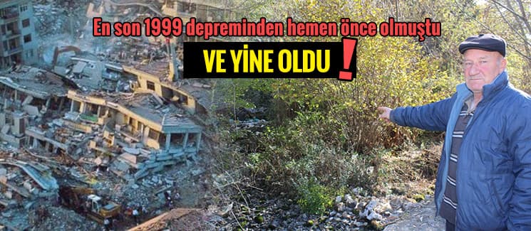 En son 1999 depreminden hemen önce olmuştu!