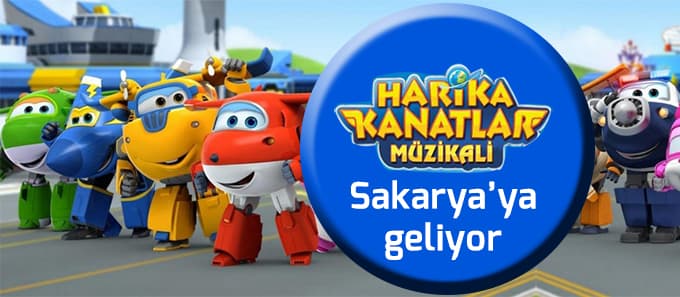 Harika Kanatlar Müzikali Sakarya'ya geliyor