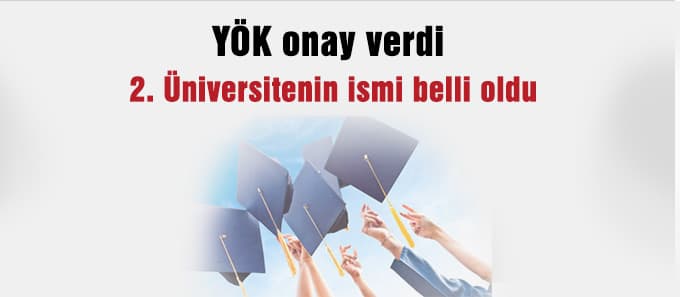 2. Üniversitenin ismi belli oldu