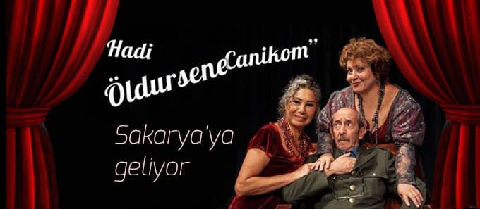 "Hadi Öldürsene Canikom"