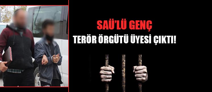 SAÜ'lü genç, terör örgütü üyesi çıktı!