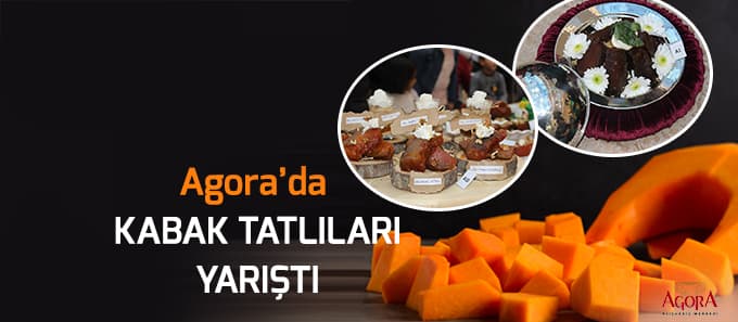 Agora'da kabak tatlıları yarıştı
